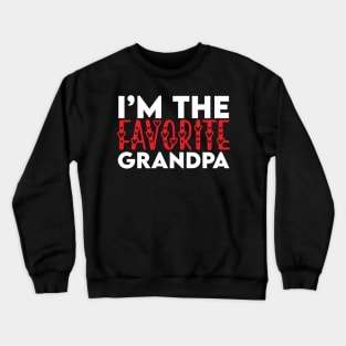 Funny Favorite Grandpa Birthday Gift idea Crewneck Sweatshirt